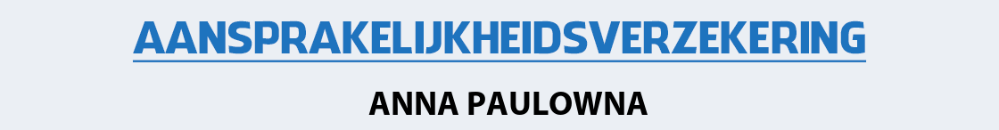 aansprakelijkheidsverzekering-anna-paulowna