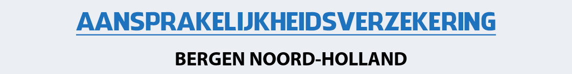 aansprakelijkheidsverzekering-bergen-noord-holland