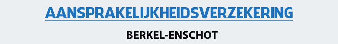 aansprakelijkheidsverzekering-berkel-enschot