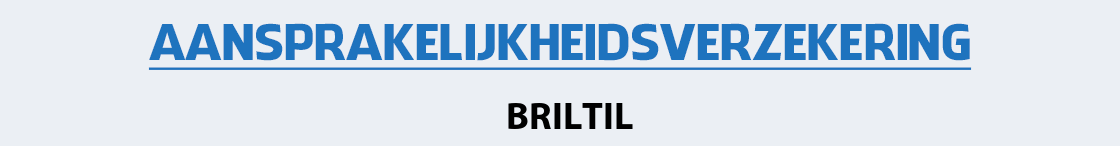 aansprakelijkheidsverzekering-briltil