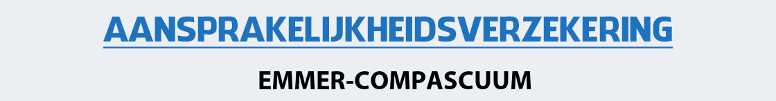 aansprakelijkheidsverzekering-emmer-compascuum