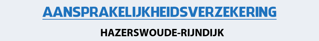 aansprakelijkheidsverzekering-hazerswoude-rijndijk