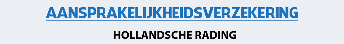 aansprakelijkheidsverzekering-hollandsche-rading