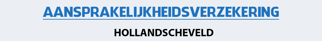 aansprakelijkheidsverzekering-hollandscheveld