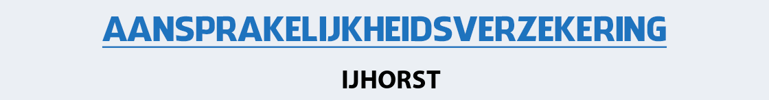 aansprakelijkheidsverzekering-ijhorst