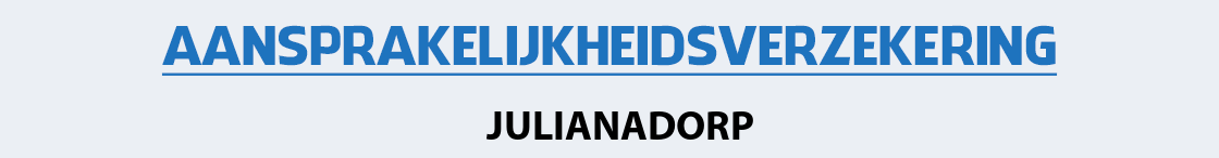 aansprakelijkheidsverzekering-julianadorp