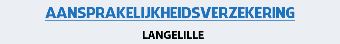 aansprakelijkheidsverzekering-langelille