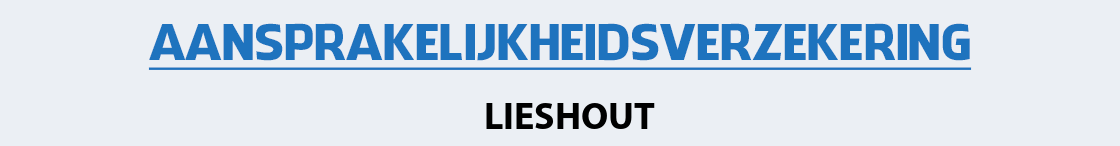 aansprakelijkheidsverzekering-lieshout