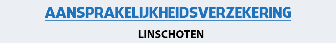 aansprakelijkheidsverzekering-linschoten