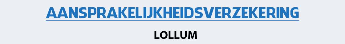 aansprakelijkheidsverzekering-lollum