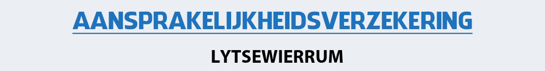 aansprakelijkheidsverzekering-lytsewierrum