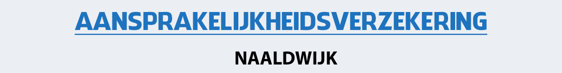 aansprakelijkheidsverzekering-naaldwijk