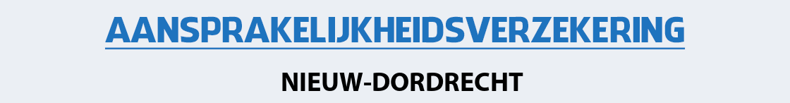 aansprakelijkheidsverzekering-nieuw-dordrecht