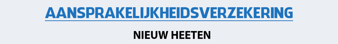 aansprakelijkheidsverzekering-nieuw-heeten
