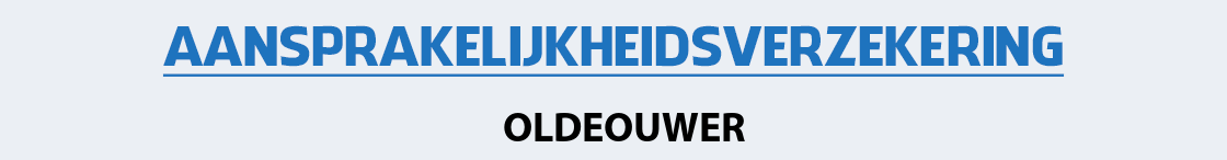 aansprakelijkheidsverzekering-oldeouwer