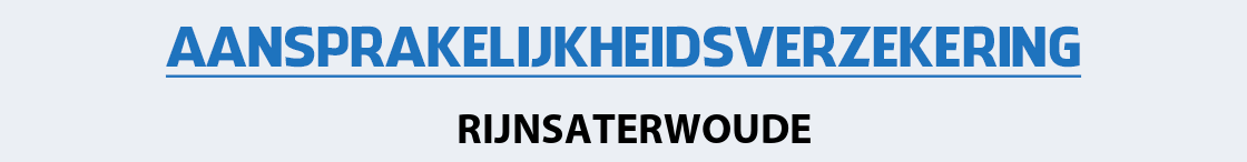 aansprakelijkheidsverzekering-rijnsaterwoude