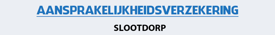 aansprakelijkheidsverzekering-slootdorp