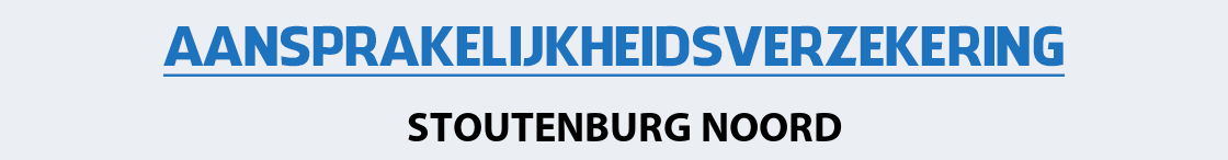 aansprakelijkheidsverzekering-stoutenburg-noord