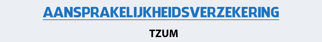 aansprakelijkheidsverzekering-tzum