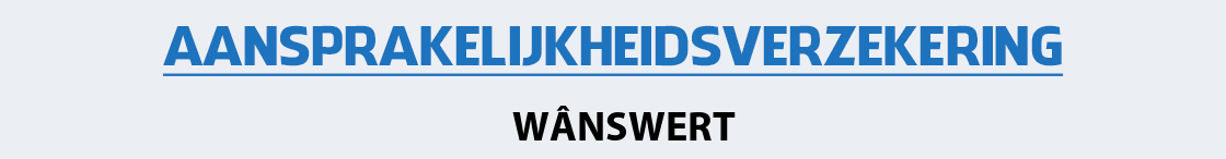 aansprakelijkheidsverzekering-wanswert
